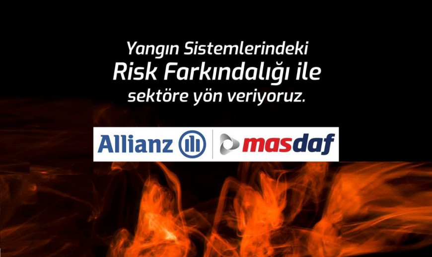 Masdaf ve Allianz Teknik’ten Yangın Riskine Karşı Farkındalık Semineri
